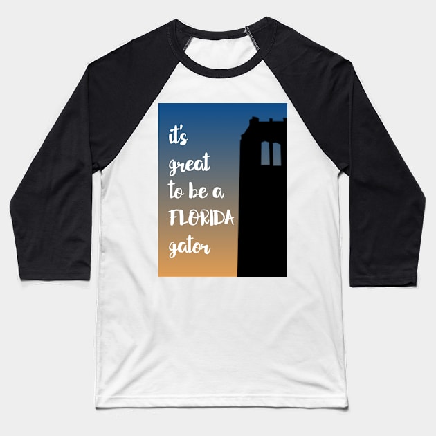 it's great to be a florida gator Baseball T-Shirt by tziggles